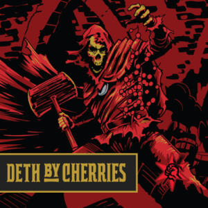 Deth By Cherries